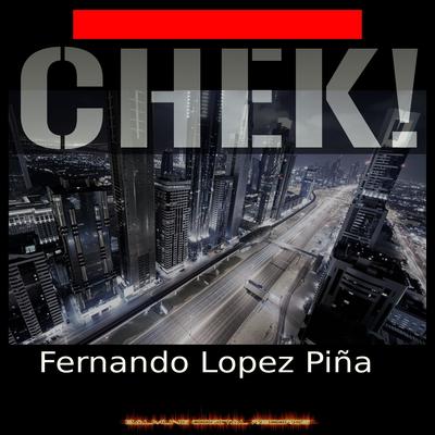 Chek! By Fernando Lopez Pina's cover
