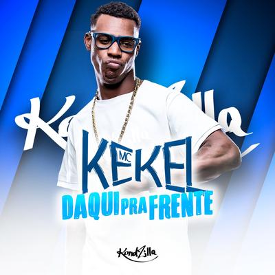 Daqui pra Frente By MC Kekel's cover