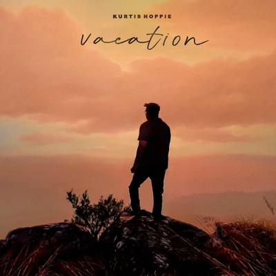 Vacation By Kurtis Hoppie's cover