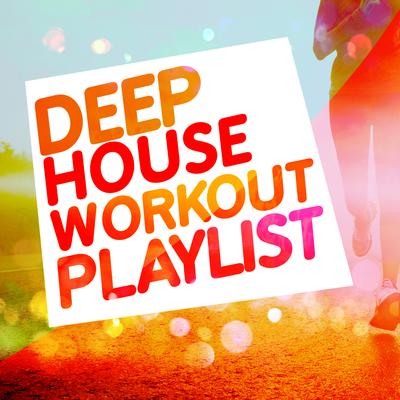 Deep House Workout Playlist's cover