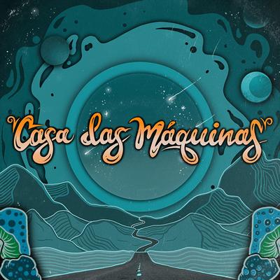 Casa Das Máquinas's cover