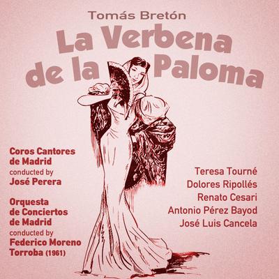 Tomás Bretón: La Verbena de la Paloma [Zarzuela en Un Acto] (1961)'s cover