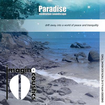 Paradise: Meditation Soundscape By Imaginacoustics's cover