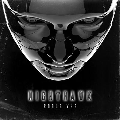 Nighthawk By Rogue VHS's cover
