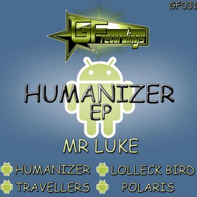 Humanizer (Original Mix) By Mr Luke's cover