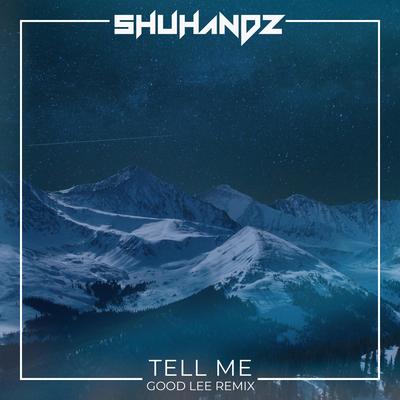 Tell Me (Good Lee Remix)'s cover