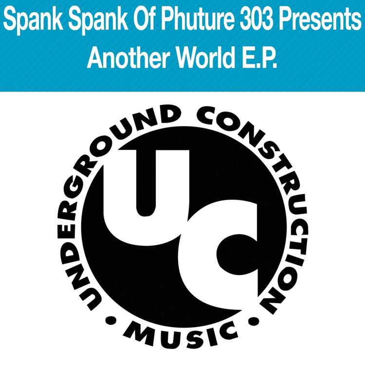 Spank Spank of Phuture 303 Presents Another World's avatar image