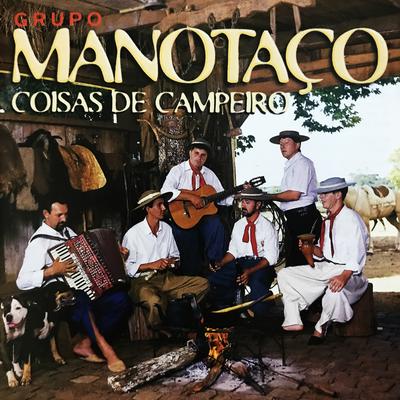 Coisas de Campeiro By Grupo Manotaço's cover