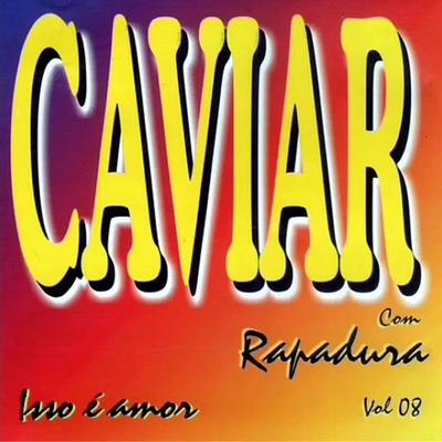 Despedida de Solteiro By Caviar Com Rapadura's cover