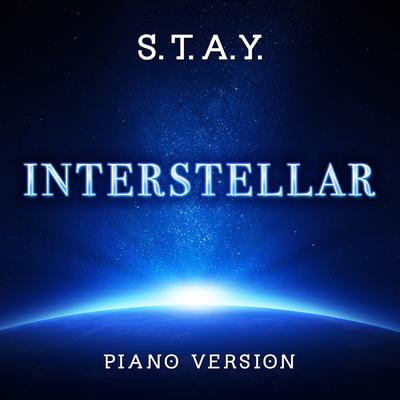 S.T.A.Y. (From "Interstellar") [Piano Version]'s cover