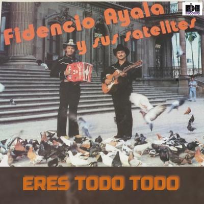 Fidencio Ayala y sus Satelites's cover