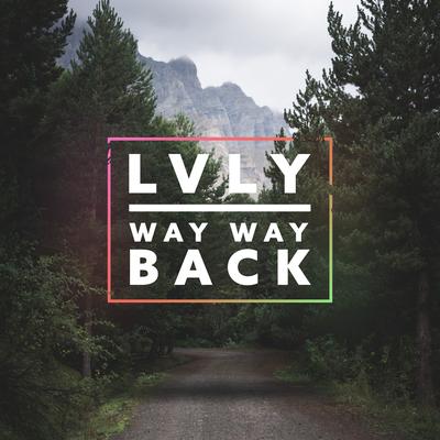 Way Way Back By Lvly's cover