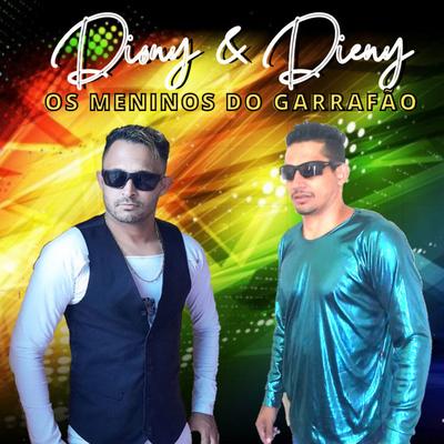 Diony e Dieny (Os Meninos do Garrafão)'s cover