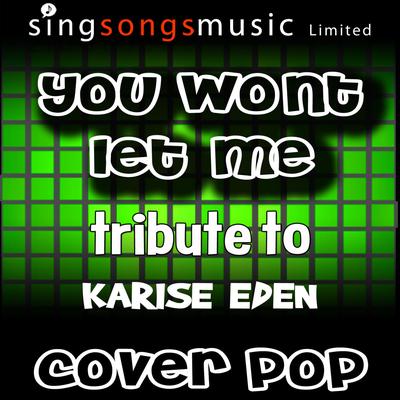 You Won't Let Me (with Vocals) By Cover Pop's cover