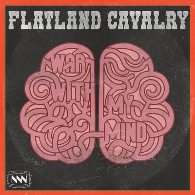 War With My Mind By Flatland Cavalry's cover