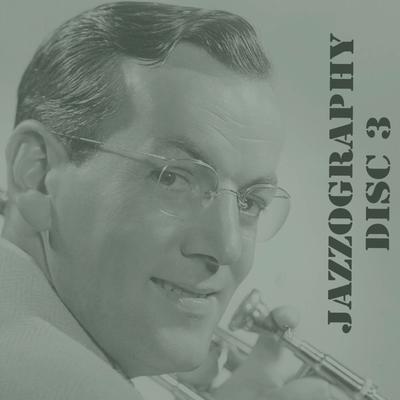 The Glenn Miller Jazzography, Vol. 3's cover