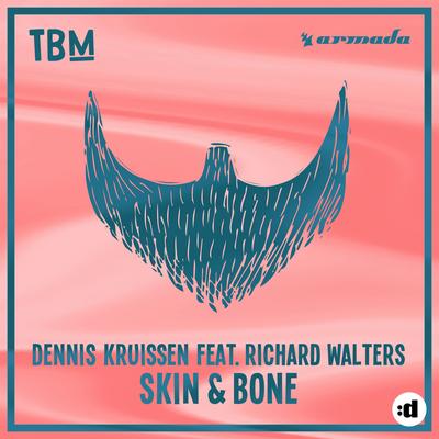 Skin & Bone (feat. Richard Walters) By Dennis Kruissen, Richard Walters's cover
