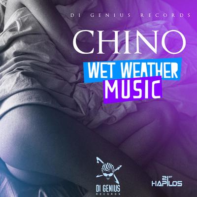 Wet Weather Music Riddim By Chino's cover