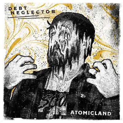 Atomicland By Debt Neglector's cover