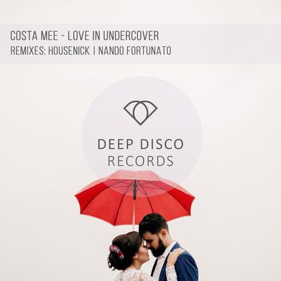 Love in Undercover (Housenick Remix) By Housenick, Costa Mee's cover