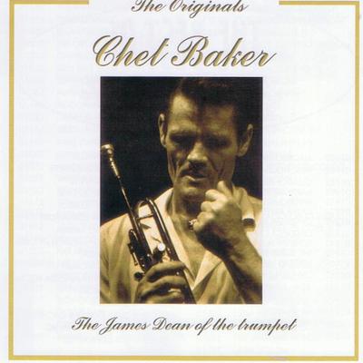 The Originals: Chet Baker's cover