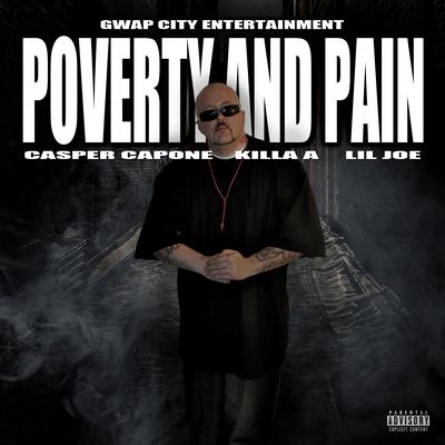 Poverty and Pain (feat. Killa A & Lil Joe)'s cover