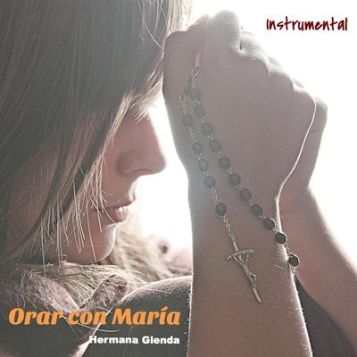 Orar Con Maria (Instrumental)'s cover