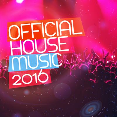 Official House Music: 2016's cover
