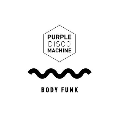 Body Funk (Edit) By Purple Disco Machine's cover