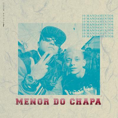 10 Mandamentos By Menor do Chapa, Mc Pedrinho's cover