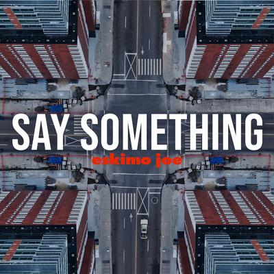 Say Something's cover