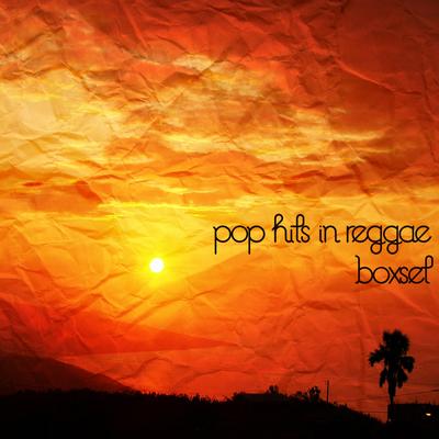 Pop Hits In Reggae Box Set's cover