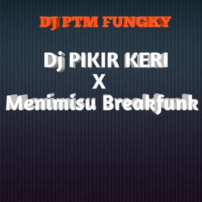 Dj ptm fungky's cover