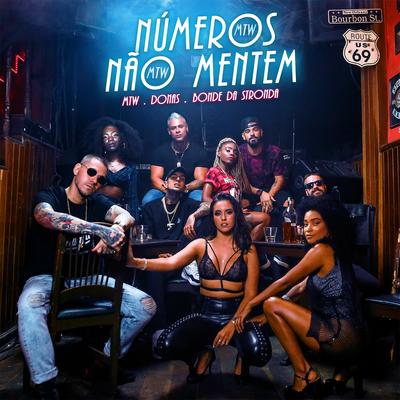 Números Não Mentem By Donas, Bonde da Stronda, MTW's cover