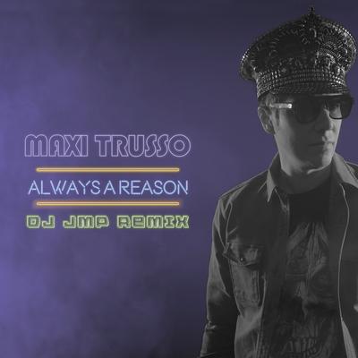 Always a Reason (DJ JMP Club Remix)'s cover