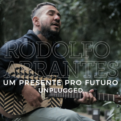 Um Presente Pro Futuro (Unplugged)'s cover