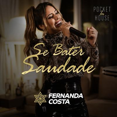 Se Bater Saudade By Fernanda Costa's cover