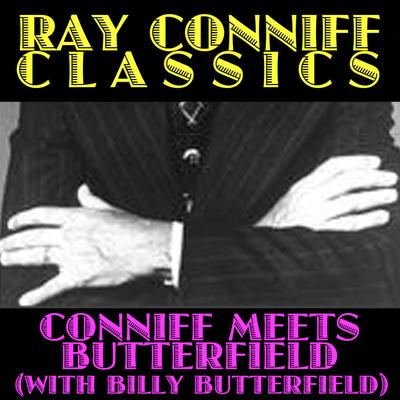 Beyond the Blue Horizon By Billy Butterfield, Ray Conniff's cover