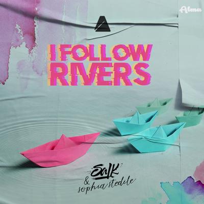 I Follow Rivers By Salk, Sophia Stedile's cover