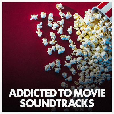 Addicted to Movie Soundtracks's cover