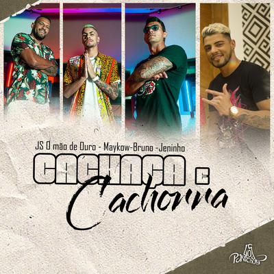 Cachaça e Cachorra's cover