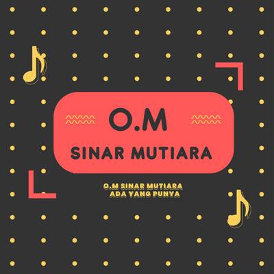 OM. Sinar Mutiara's cover