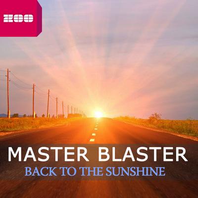 Back to the Sunshine (L.A. Calling Radio Edit) By Master Blaster, L.A. Calling's cover