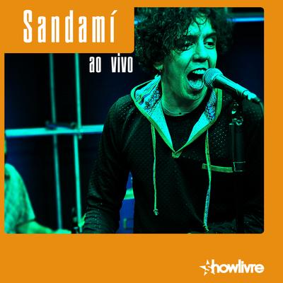 Sem Dar Espaço ao Mau Humor (Ao Vivo) By Sandami's cover