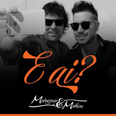 E Ai? By Matogrosso & Mathias's cover