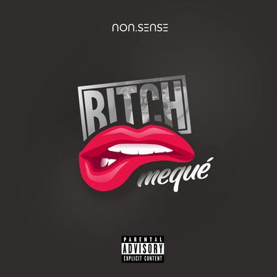 Bitchmequé By Thon, El Drew's cover