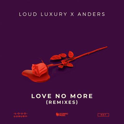 Love No More By anders, Loud Luxury's cover