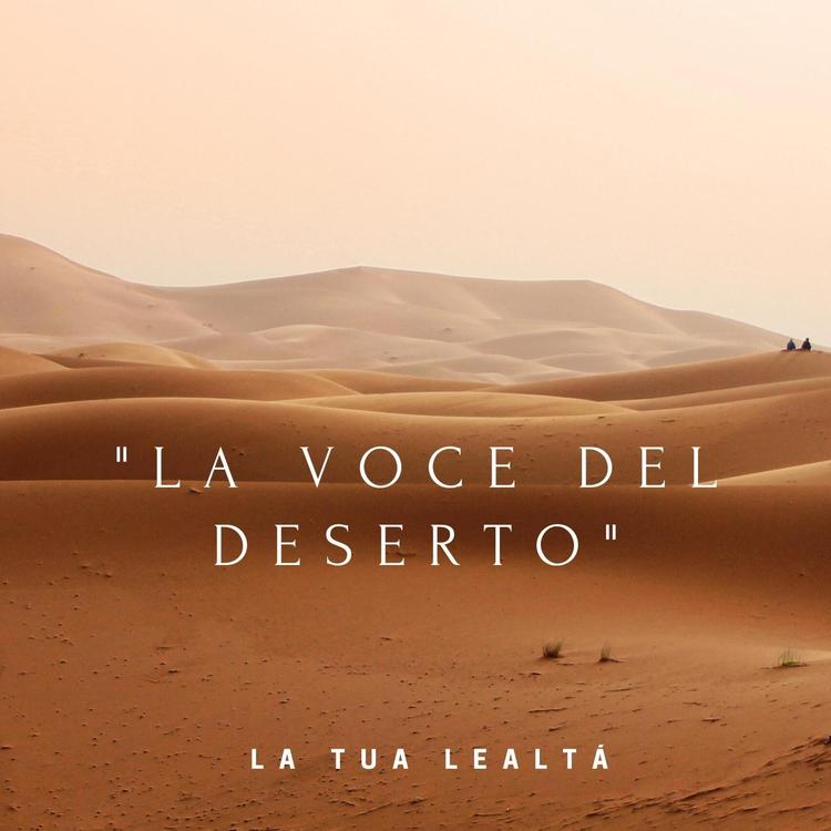La voce del deserto's avatar image
