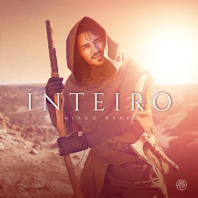 Inteiro By Thiago Brado's cover