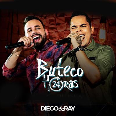 Buteco 24 Horas (Ao Vivo) By Diego & Ray's cover